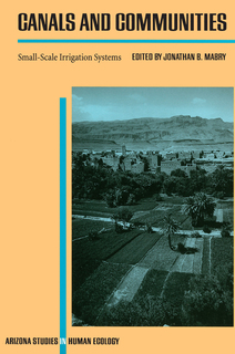 Cover of Canals and Communities: Small-Scale Irrigation Systems
