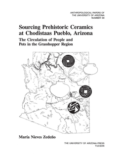 Cover of Sourcing Prehistoric Ceramics at Chodistaas Pueblo, Arizona: The Circulation of People and Pots in the Grasshopper Region