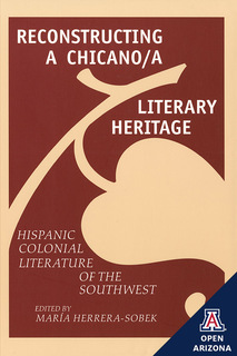 Cover of Reconstructing a Chicano/a Literary Heritage: Hispanic Colonial Literature of The Southwest